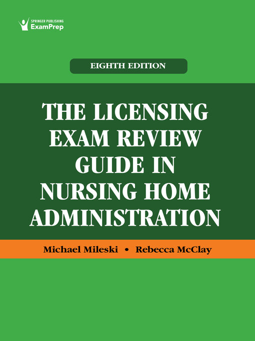Title details for The Licensing Exam Review Guide in Nursing Home Administration by Michael Mileski - Available